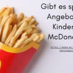 Gibt es spezielle Angebote für Kinder bei McDonald's